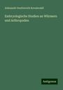 Aleksandr Onufrievich Kovalevski¿: Embryologische Studien an Würmern und Arthropoden, Buch