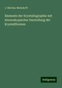 J. Martius-Matzdorff: Elemente der Krystallographie mit stereoskopischer Darstellung der Krystallformen, Buch