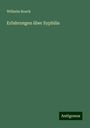 Wilhelm Boeck: Erfahrungen über Syphilis, Buch