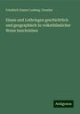 Friedrich Gustav Ludwig. Gressler: Elsass und Lothringen geschichtlich und geographisch In volksthümlicher Weise beschrieben, Buch