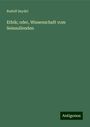 Rudolf Seydel: Ethik; oder, Wissenschaft vom Seinsollenden, Buch