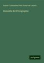 Arnold Constantine Peter Franz von Lasaulx: Elemente der Petrographie, Buch