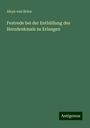 Aloys Von Brinz: Festrede bei der Enthüllung des Herzdenkmals zu Erlangen, Buch