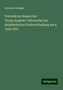 Hermann Sauppe: Festrede im Namen der Georg-Augusts-Universitat zur akademischen Preisvertheilung am 4. Juni 1875, Buch