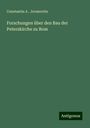 Constantin A . Jovanovits: Forschungen über den Bau der Peterskirche zu Rom, Buch