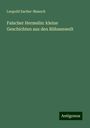 Leopold Sacher-Masoch: Falscher Hermelin: kleine Geschichten aus den Bühnenwelt, Buch