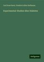 Carl Ernst Bock: Experimental-Studien über Diabetes, Buch