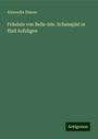 Alexandre Dumas: Fräulein von Belle-Isle. Schauspiel in fünf Aufzügen, Buch