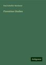 Paul Scheffer-Boichorst: Florentiner Studien, Buch