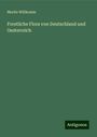 Moritz Willkomm: Forstliche Flora von Deutschland und Oesterreich, Buch