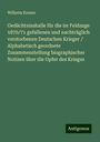 Wilhelm Krause: Gedächtnisshalle für die im Feldzuge 1870/71 gefallenen und nachträglich verstorbenen Deutschen Krieger / Alphabetisch geordnete Zusammenstellung biographischer Notizen über die Opfer des Krieges, Buch