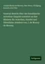 Joseph Monny de Mornay: General-Bericht über die französische Ackerbau-Enquête erstattet an den Minister für Ackerbau, Handel und öffentliche Arbeiten von J. de Monny de Mornay, Buch