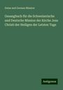 Swiss and German Mission: Gesangbuch für die Schweizerische und Deutsche Mission der Kirche Jesu Christi der Heiligen der Letzten Tage, Buch