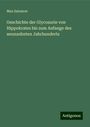 Max Salomon: Geschichte der Glycosurie von Hippokrates bis zum Anfange des neunzehnten Jahrhunderts, Buch