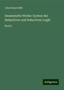 John Stuart Mill: Gesammelte Werke: System der deductiven und inductiven Logik, Buch