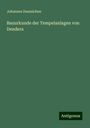 Johannes Duemichen: Bauurkunde der Tempelanlagen von Dendera, Buch