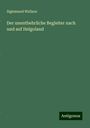 Sigismund Wallace: Der unentbehrliche Begleiter nach und auf Helgoland, Buch