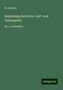 R. Benedix: Sammlung deutscher Luft- und Schauspiele, Buch