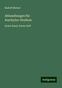 Rudolf Merkel: Abhandlungen für Aeschylus-Studium, Buch