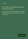 J. Neßler: Der Tabak, seine Bestandtheile und seine Behandlung, Buch