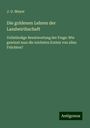 J. G. Meyer: Die goldenen Lehren der Landwirthschaft, Buch