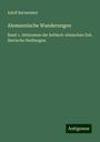 Adolf Bacmeister: Alemannische Wanderungen, Buch