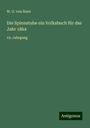 W. O. Von Horn: Die Spinnstube ein Volksbuch für das Jahr 1864, Buch