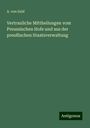 A. von Seld: Vertrauliche Mittheilungen vom Preussischen Hofe und aus der preußischen Staatsverwaltung, Buch