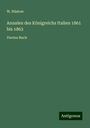 W. Rüstow: Annalen des Königreichs Italien 1861 bis 1863, Buch