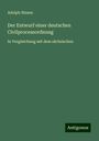 Adolph Nissen: Der Entwurf einer deutschen Civilprocessordnung, Buch