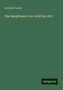 Heinrich Laube: Das Burgtheater von 1848 bis 1867, Buch