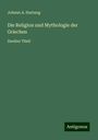 Johann A. Hartung: Die Religion und Mythologie der Griechen, Buch