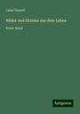 Luise Genesti: Bilder und Skizzen aus dem Leben, Buch