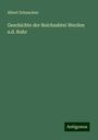 Albert Schuncken: Geschichte der Reichsabtei Werden a.d. Ruhr, Buch