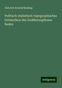 Heinrich Konrad Kissling: Politisch-statistisch-topographisches Ortslexikon des Großherzogthums Baden, Buch