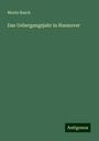 Moritz Busch: Das Uebergangsjahr in Hannover, Buch