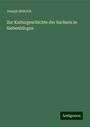 Joseph Haltrich: Zur Kulturgeschichte der Sachsen in Siebenbürgen, Buch