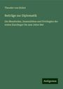 Theodor Von Sickel: Beiträge zur Diplomatik, Buch