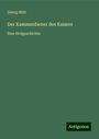 Georg Hiltl: Der Kammerdiener des Kaisers, Buch