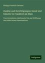 Philipp Friedrich Gwinner: Zusätze und Berichtigungen: Kunst und Künstler in Frankfurt am Main, Buch