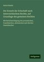 Anton Randa: Der Erwerb der Erbschaft nach österreichischem Rechte, auf Grundlage des gemeinen Rechtes, Buch