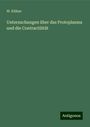 W. Kühne: Untersuchungen über das Protoplasma und die Contractilität, Buch