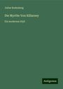 Julius Rodenberg: Die Myrthe Von Killarney, Buch