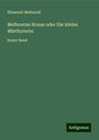 Elisabeth Wetherell: Melbourne House oder Die kleine Märthyrerin, Buch