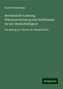 Rudolf Heidenhain: Mechanische Leistung, Wärmeentwicklung und Stoffumsatz bei der Muskelthätigkeit, Buch