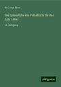 W. O. Von Horn: Die Spinnstube ein Volksbuch für das Jahr 1864, Buch