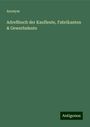 Anonym: Adreßbuch der Kaufleute, Fabrikanten & Gewerbsleute, Buch