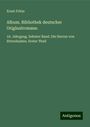 Ernst Fritze: Album. Bibliothek deutscher Originalromane., Buch