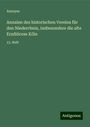 Anonym: Annalen des historischen Vereins für den Niederrhein, insbesondere die alte Erzdiöcese Köln, Buch