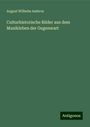 August Wilhelm Ambros: Culturhistorische Bilder aus dem Musikleben der Gegenwart, Buch